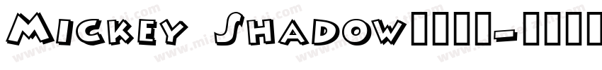 Mickey Shadow字体下载字体转换